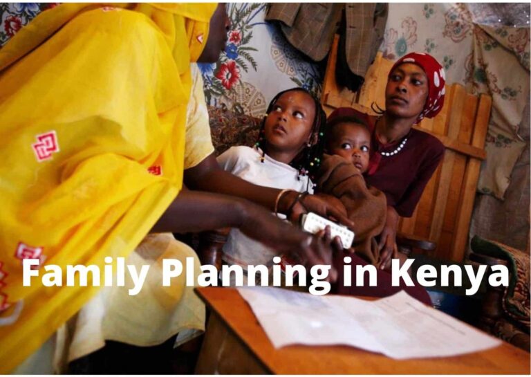 Family Planning in Kenya – Meaning, Importance, Methods and Cost in Kenya